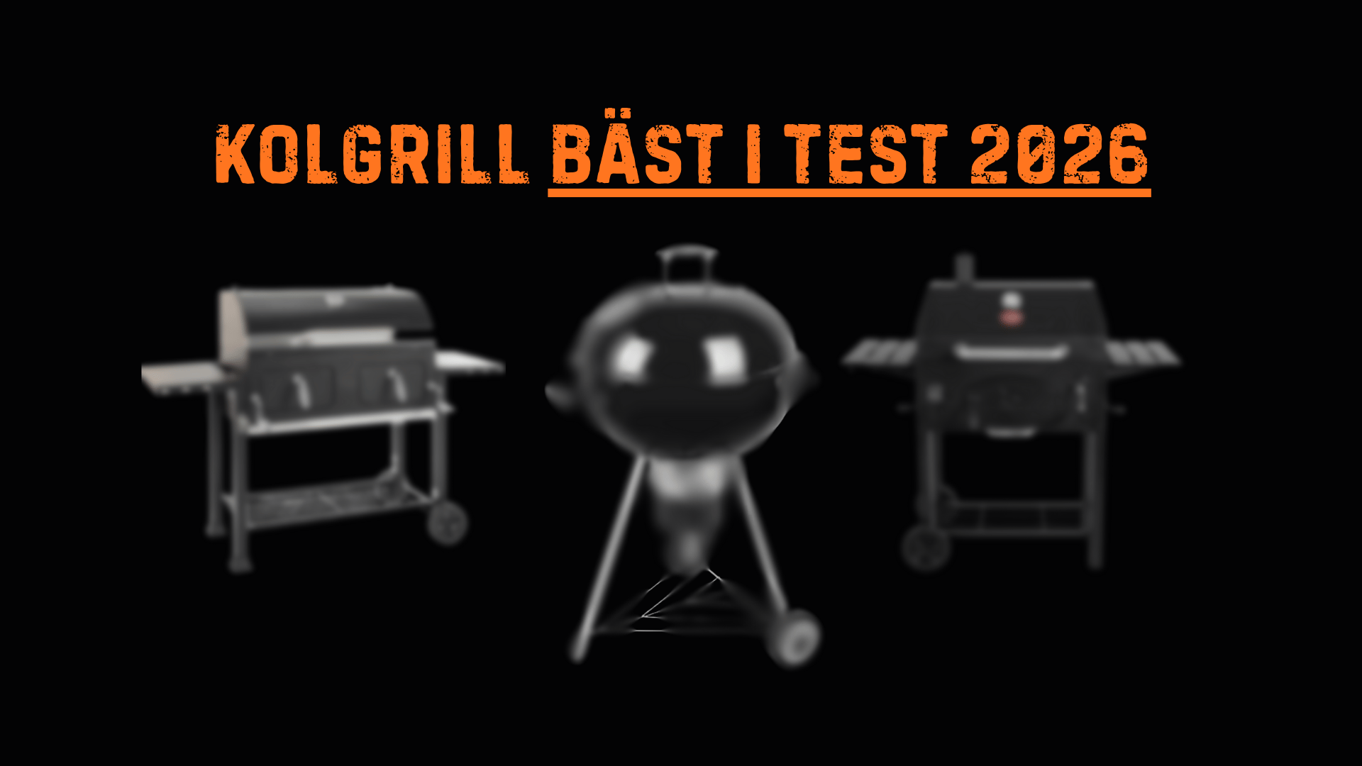 Ta reda på vilken kolgrill som är BÄST I TEST!
